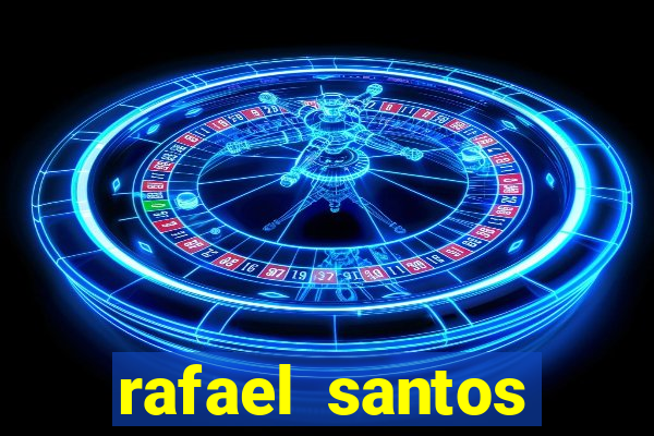 rafael santos uniduni t